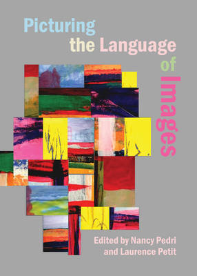 Picturing the Language of Images - Laurence Petit Nancy Pedri