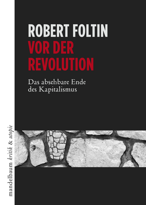 Vor der Revolution - Robert Foltin