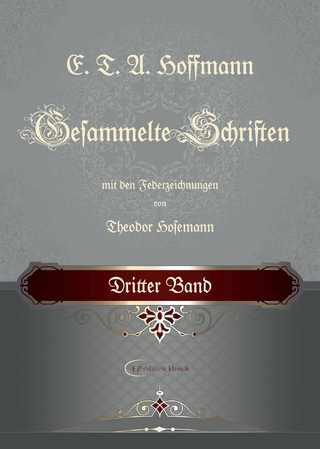 E. T. A. Hoffmann / E. T. A. Hoffmann Gesammelte Schriften - E. T. A. Hoffmann