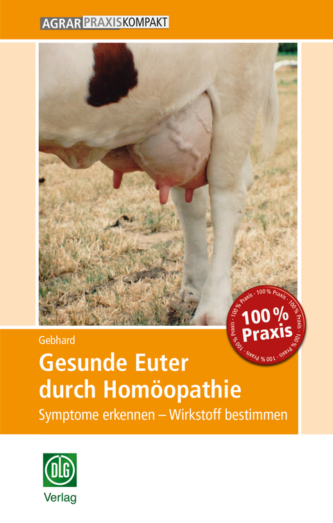 Gesunde Euter durch Homöopathie - Bettina Gebhard