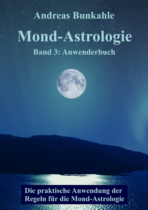 Mond-Astrologie - Andreas Bunkahle