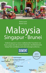 DuMont Reise-Handbuch Reiseführer Malaysia, Singapur, Brunei - Loose, Renate; Jacobi, Moritz