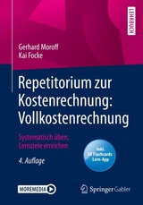 Repetitorium zur Kostenrechnung: Vollkostenrechnung - Moroff, Gerhard; Focke, Kai