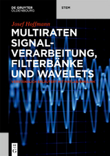 Multiraten Signalverarbeitung, Filterbänke und Wavelets - Josef Hoffmann