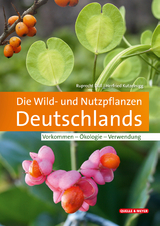 Die Wild- und Nutzpflanzen Deutschlands - Düll, Ruprecht; Kutzelnigg, Herfried
