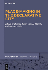 Place-Making in the Declarative City - 
