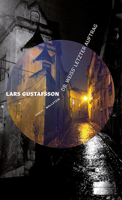 Dr. Weiss’ letzter Auftrag - Lars Gustafsson