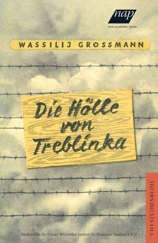 Die Hölle von Treblinka - Wassilij Grossman