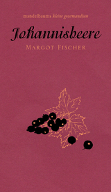 Johannisbeere - Margot Fischer