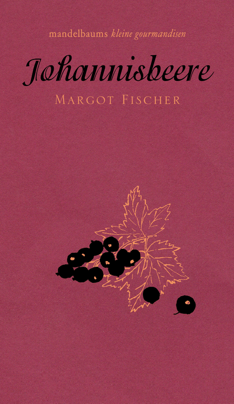 Johannisbeere - Margot Fischer