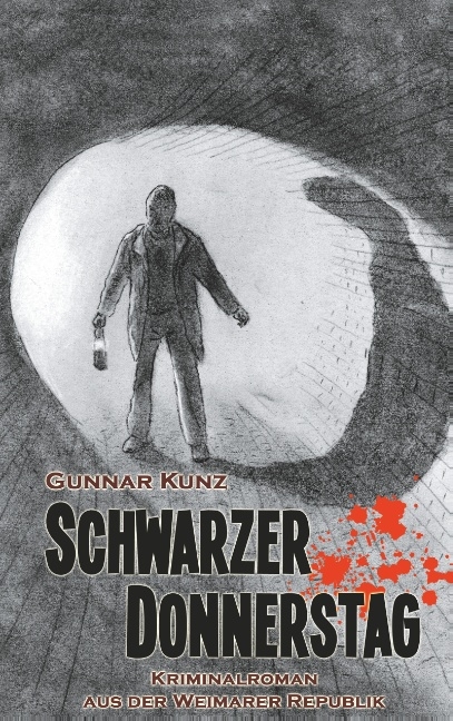 Schwarzer Donnerstag - Gunnar Kunz
