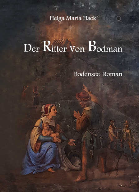 Der Ritter von Bodman - Helga Maria Hack