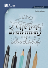 Handlettering im Kunstunterricht der Sekundarstufe - Christina Meyer
