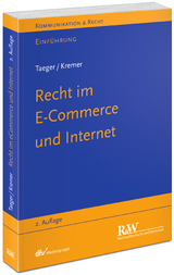 Recht im E-Commerce und Internet - Jürgen Taeger, Sascha Kremer