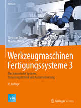 Werkzeugmaschinen Fertigungssysteme 3 - Brecher, Christian; Weck, Manfred