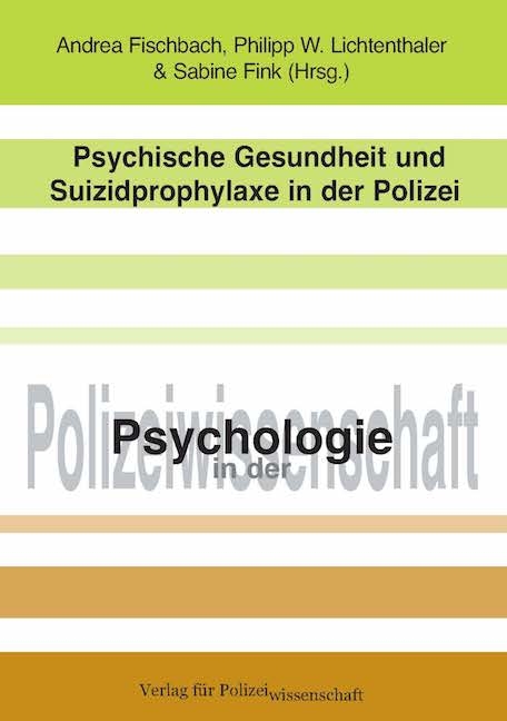 Psychische Gesundheit und Suizidprophylaxe in der Polizei - 