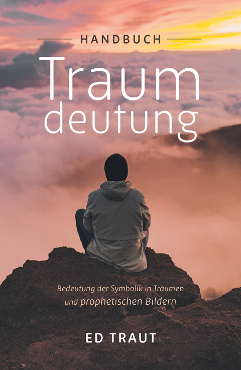 Handbuch Traumdeutung - Ed Traut, Renée Schneider
