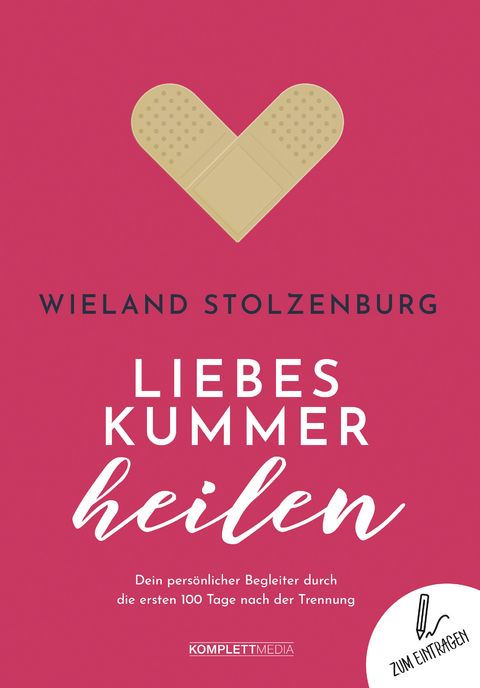 Liebeskummer heilen - Wieland Stolzenburg