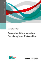 Sexueller Missbrauch – Beratung und Prävention - Ariane Schlicher