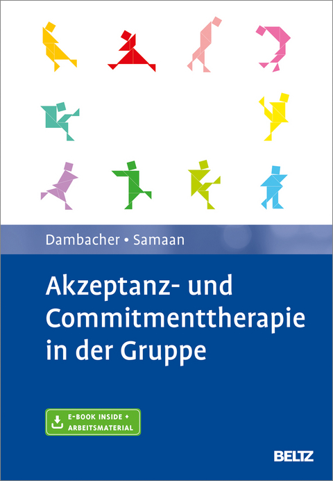 Akzeptanz- und Commitmenttherapie in der Gruppe - Claudia Dambacher, Mareike Samaan