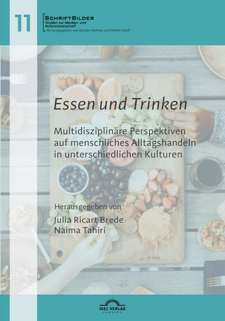 Essen und Trinken - Julia Ricart Brede; Naima Tahiri
