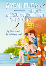 Abenteuer an der Mecklenburgischen Seenplatte - Lilly und Nikolas und die verbotene Insel - Kerstin Groeper, Steffi Bieber-Geske