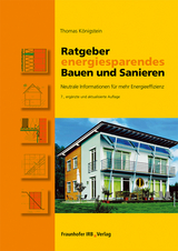 Ratgeber energiesparendes Bauen und Sanieren - Thomas Königstein