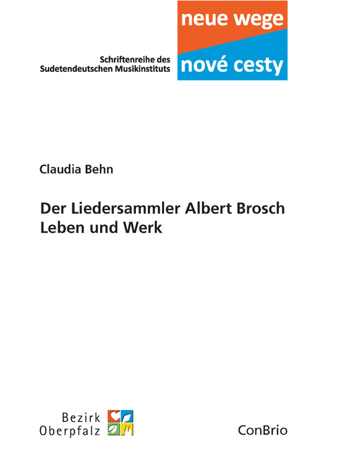Der Liedersammler Albert Brosch – Leben und Werk - Claudia Behn