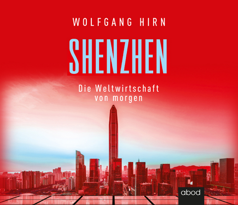 Shenzhen - Wolfgang Hirn