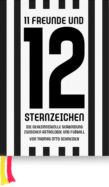 11 Freunde und 12 Sternzeichen - Thomas Schneider