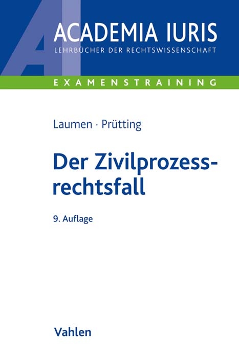 Der Zivilprozessrechtsfall - Gottfried Baumgärtel, Hans-Willi Laumen, Hanns Prütting