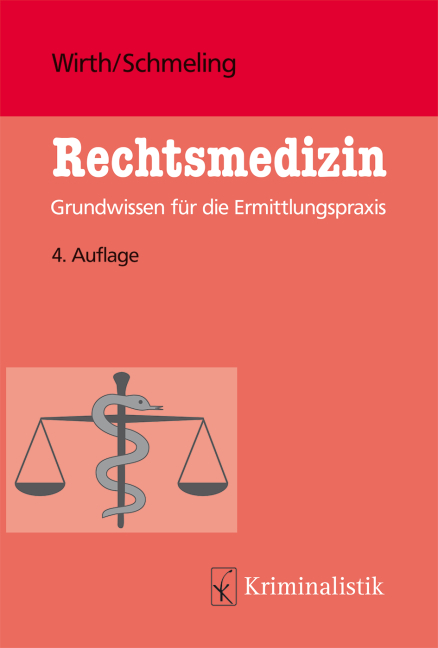 Rechtsmedizin - Ingo Wirth, Andreas Schmeling