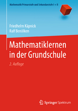 Mathematiklernen in der Grundschule - Käpnick, Friedhelm; Benölken, Ralf