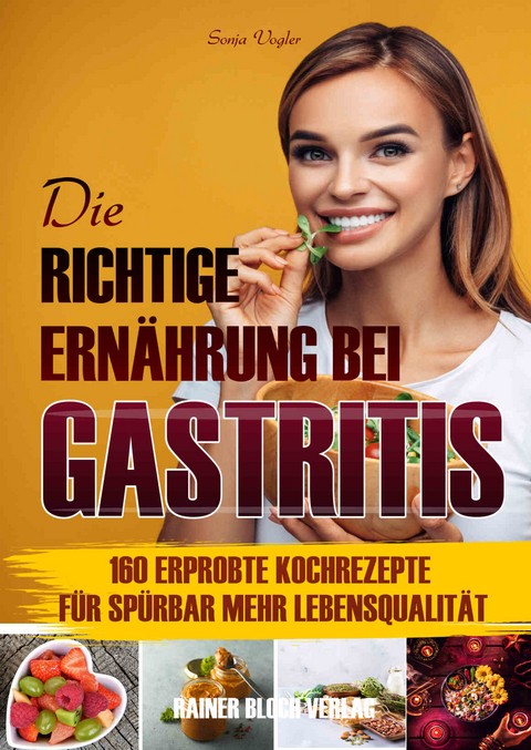 Die richtige Ernährung bei Gastritis - Sonja Vogler