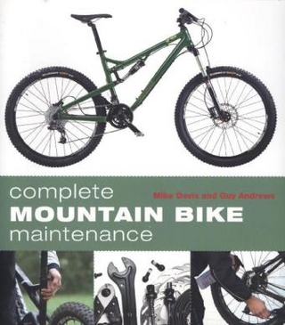 Complete Mountain Bike Maintenance - Andrews Guy Andrews; Davis Mike Davis