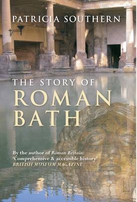 Story of Roman Bath - Patricia Southern
