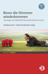 Bevor die Stimmen wiederkommen - Knuf, Andreas; Gartelmann, Anke