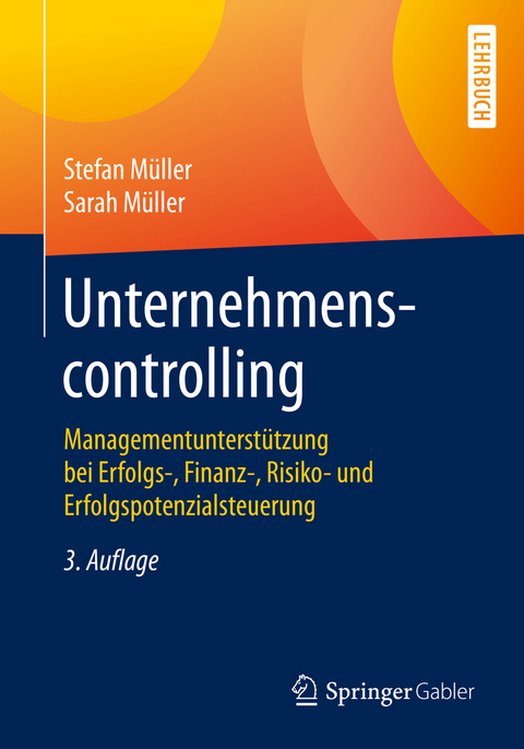 Unternehmenscontrolling - Stefan Müller, Sarah Müller