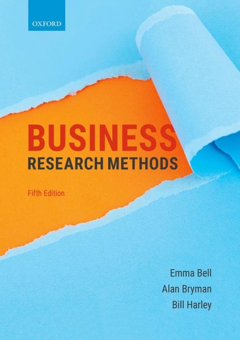 Business Research Methods - Emma Bell, Alan Bryman, Bill Harley