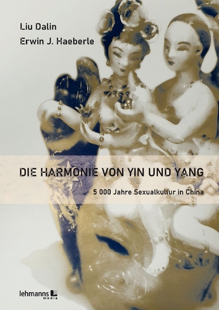 Die Harmonie von Yin und Yang - Liu Dalin; Erwin J. Haeberle