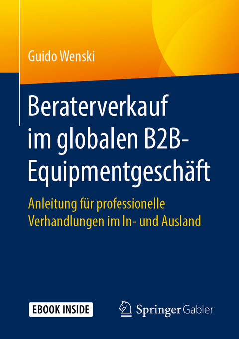 Beraterverkauf im globalen B2B-Equipmentgeschäft - Guido Wenski