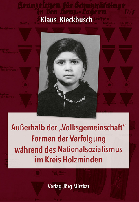 Außerhalb der „Volksgemeinschaft“ Formen der Verfolgung während des Nationalsozialismus im Kreis Holzminden - Klaus Kieckbusch