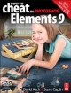 How to Cheat in Photoshop Elements 9 - David Asch;  Steve Caplin