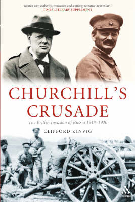 Churchill's Crusade - Kinvig Clifford Kinvig