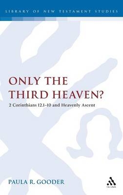 Only the Third Heaven? - Gooder Paula Gooder