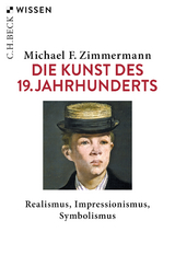 Die Kunst des 19. Jahrhunderts - Michael F. Zimmermann