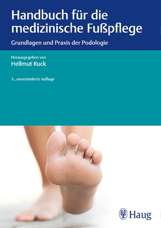 Handbuch für die medizinische Fußpflege - Hellmut Ruck