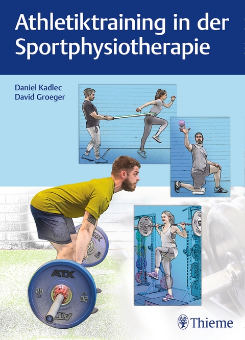 Athletiktraining in der Sportphysiotherapie - Daniel Kadlec