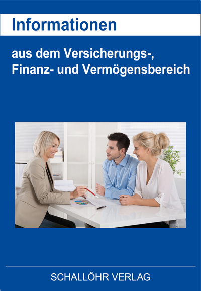 Informationen aus dem Versicherungs-, Finanz- und Vermögensbereich - Knut M. Schallöhr