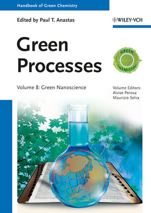 Handbook of Green Chemistry - Green Processes - Alvise Perosa; Maurizio Selva